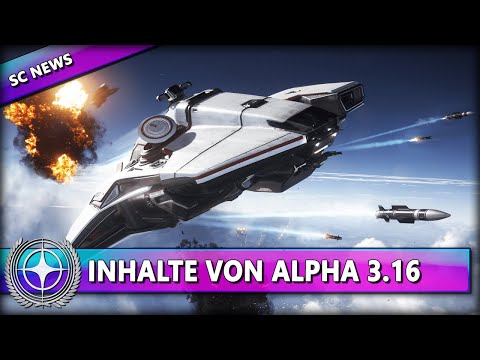 STAR CITIZEN NEWS [Alpha 3.16] ⭐ INHALTE VON PATCH ALPHA 3.16 | News Deutsch/German