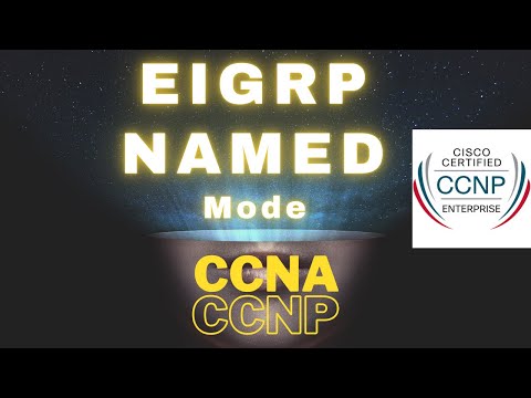 EIGRP Named Mode | CCNA | CCNP
