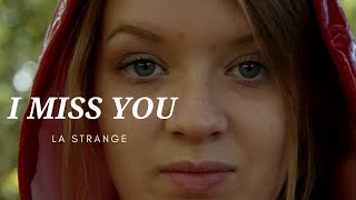La Strange - I Miss You (Official Music Video)