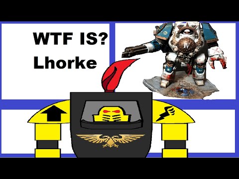 WTF IS LHORKE WARHAMMER 40K LORE WORLD EATER WAR HOUNDS LORE