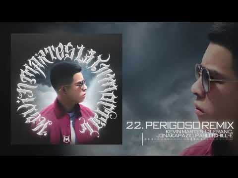 Kevin Martes 13 "PERIGOSO REMIX" Ft. Pablo Chilll-E, Mala Lexe, Jonakapazio, Fran c