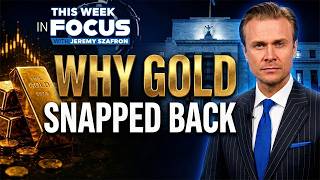 The Real Reason Gold Turned This Week, and Who's Quietly Buying | This Week In Focus
