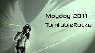 Mayday 2011 - TurntableRocker (Live Set)