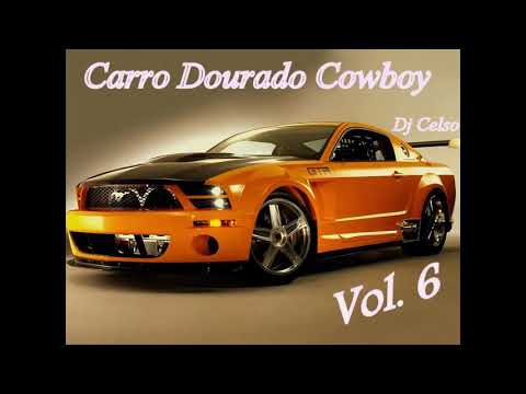 remix das antigas | carro dourado cowboy - DJ Celso/ vol.6