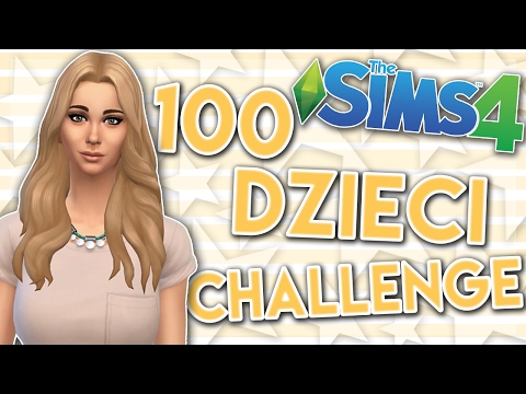 THE SIMS 4 CHALLENGE 100 DZIECI #121 NIANIA