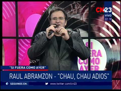 RAUL ABRAMZON "CHAU CHAU ADIOS"