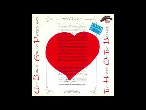 Chet Baker & Enrico Pieranunzi - The Heart Of The Ballad (1988)