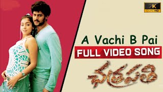 A Vachi B Pai Full Video Song HD ll Chatrapathi Mo
