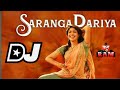 Saranga Dariya Dj Song ||Sai Pallavi||Naga Chaitanya||Love Story Movie||