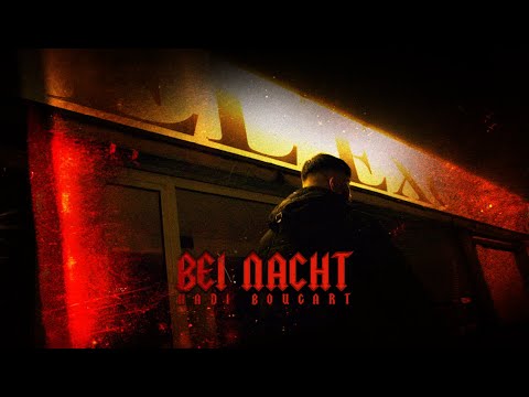 Hadi Bougart - Bei Nacht (prod. Anubeatz) [Official Video]