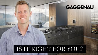 Gaggenau Appliances Review: Are They Right for Your Home?