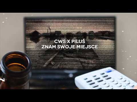 CWS ✖ Piluś  - Znam swoje miejsce