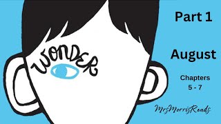WONDER Part 1 August  Chapters 5 - 7  Read Aloud | Upper Elementary Classroom (Grades 4–6)