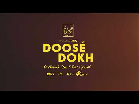 Oothentik Zeus & One Lyrical - DOOSÉ DOKH