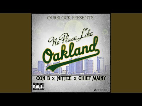 No Place Like Oakland (feat. Nittee & Chief Mainy)