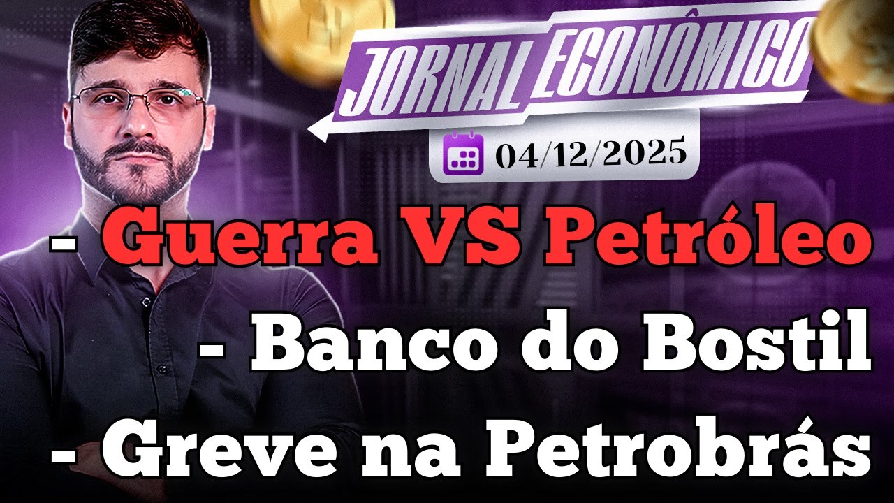 🕕💲JORNAL ECONÔMICO - Como o petróleo é afetado por guerras. Olho grande no Banco do Brasil. Braskem