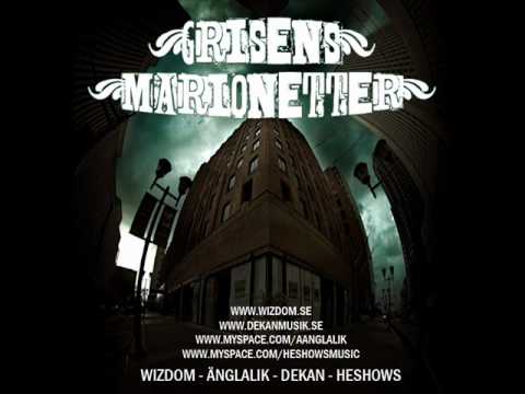 Wizdom, Änglalik,Dekan & Heshows - Grisens Marionetter