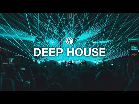 Deep House 2025 | Chill & Relax Mix | Late Night Vibes