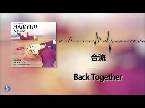 Haikyuu!! To The Top OST - Back Together