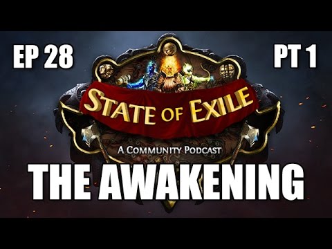 State of Exile Podcast Ep:28 - The Awakening ft. RaizQT - Part 1 of 3 - Uniques, Bosses & Endgame