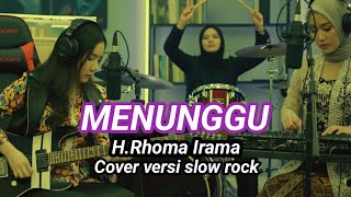 Download lagu Menunggu - H.Rhoma Irama - cover versi slow rock mp3