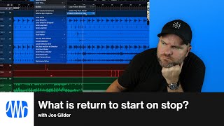 Create and Edit Faster with Return to Start on Stop | PreSonus