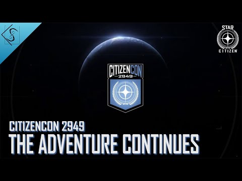 CitizenCon 2949 : L'aventure continue - VOSTFR