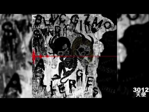 BLVC SVND & GIZMO - ALLERGIES (PROD. LUNAR⋆VISION)