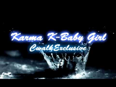 Karma K - Baby Girl W/Lyrics and DL