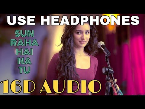 Sun Raha Hai Na Tu ((16D Audio not 8D Audio)) Female Version |  Shreya Ghoshal | Aashiqui 2