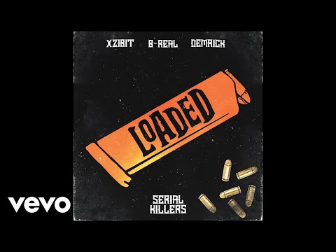 Xzibit, B-Real, Demrick - Loaded (Audio)