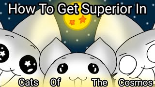 The Battle Cats - How to Get Superior EASILY In Cats Of The Cosmos?
