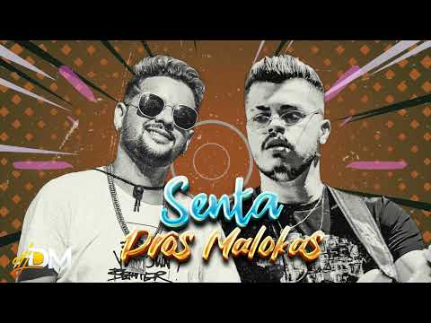 SENTA PROS MALOKAS - DJ DM & IGOR GUITA - CD A PRESSÃO VOLTOU