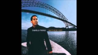 Danilo Pérez - Song to the Land (feat. Claudia Acuña)