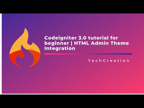 Codeigniter 3 Tutorial For Beginner Html Admin Theme Integration