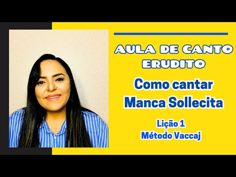 Aula de Canto Erudito - Como Cantar Manca Sollecita - Lição 1 - Método Vaccaj