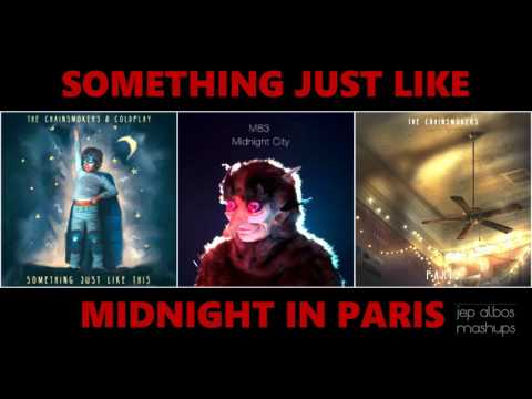 Something Just Like This / Midnight City / Paris (MASHUP #36)