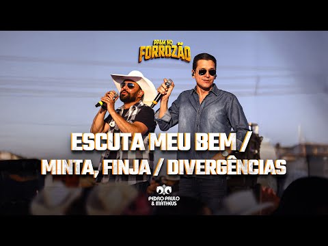 Pedro Paulo e Matheus - Escuta Meu Bem / Minta, Finja / Divergências (PPeM no Forrozão 2025 Ao Vivo)