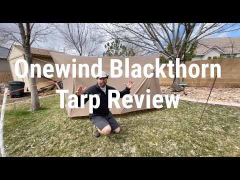 Onewind Blackthorn Tarp Tent Review