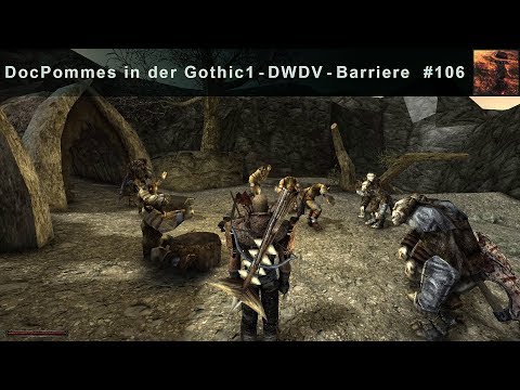 DocPommes spielt Gothic 1 DWDV 106: Zu Gast im Dorf der Orks!