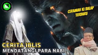 Download lagu CERITA IBLIS MENDATANGI PARA NABI - CERAMAH KI BALAP TERBARU mp3