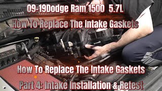 09-19 Dodge Ram Hemi 5.7L Intake Manifold Gasket Replacement Series Part: 4 Intake Install & Retest