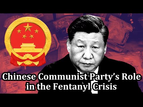 Select Committee Investigates: The CCP's Role in the Fentanyl Crisis