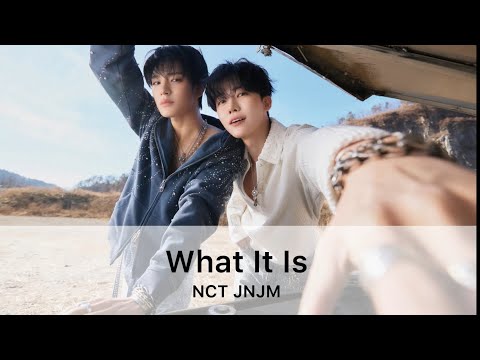 What It Is/NCT JNJM/和訳/意訳あり