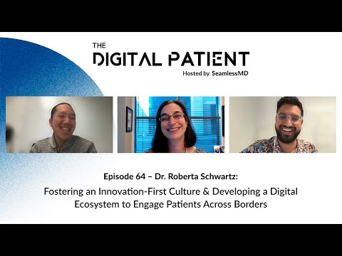 The Digital Patient Ep. 64 - Dr. Roberta Schwartz: Fostering an Innovation-First Culture