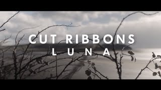 Cut Ribbons - Luna