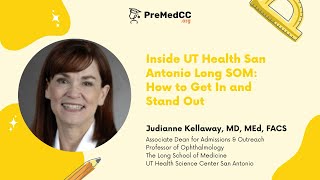 Inside UT Health San Antonio Long SOM: How to Get In and Stand Out