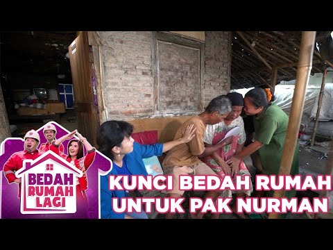 Penyerahan Kunci Bedah Rumah Pak Nurman - Bedah Rumah Lagi