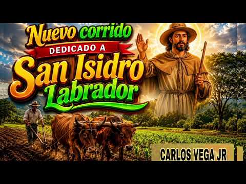 Nuevo corrido dedicado a San Isidro Matagalpa. 