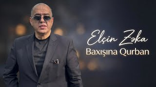 Elcin Zeka  Baxisina Qurban 2026